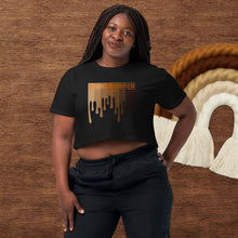 Load image into Gallery viewer, Drippin Melanin Women’s crop top
