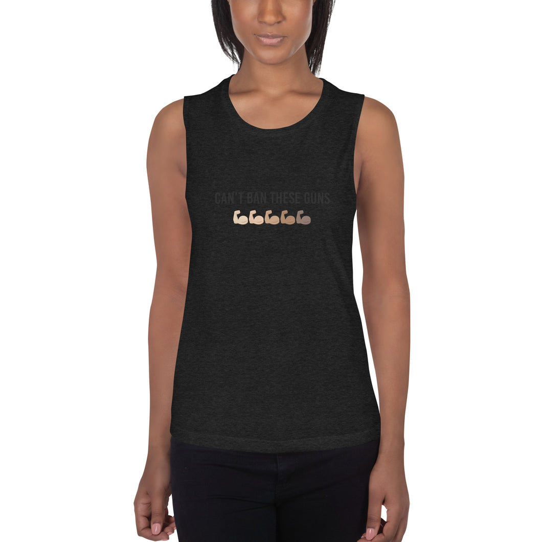 Can't Ban These Guns Muscle Tank