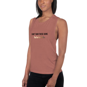 Can't Ban These Guns Muscle Tank